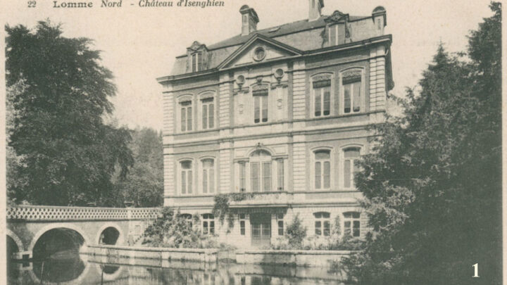 Patrimoine Lommois : Le Château d’Isenghien… !